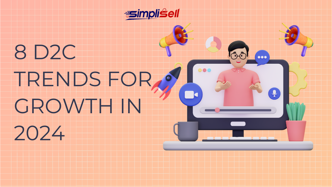 8 D2C Trends for Growth in 2024 