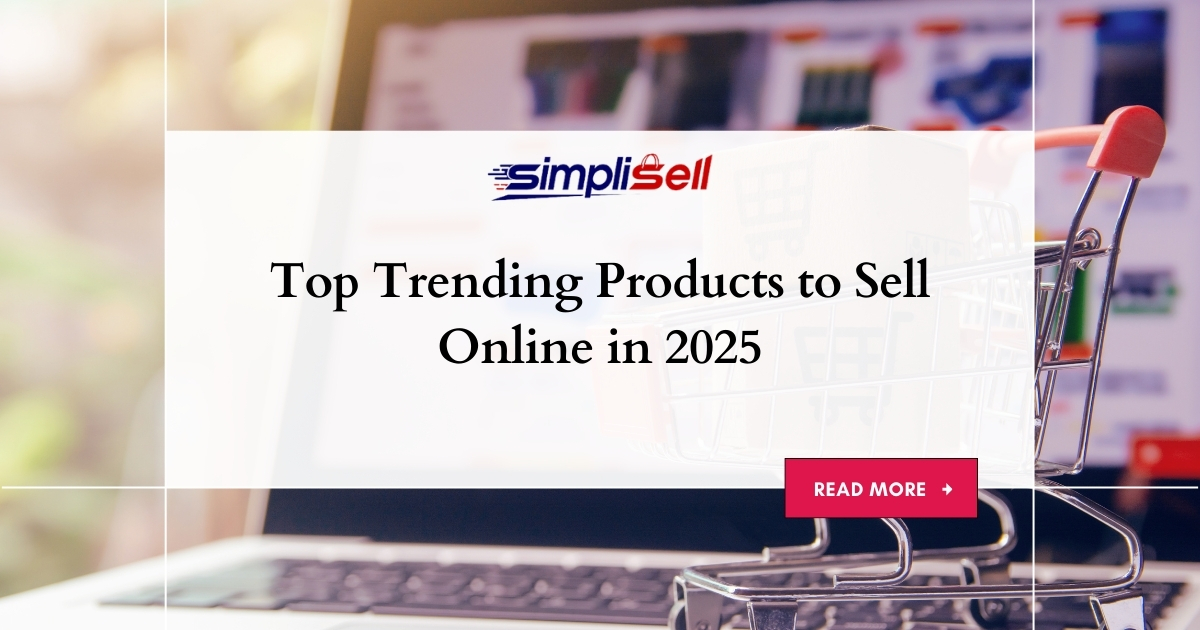 Top Trending Products to Sell Online in 2025