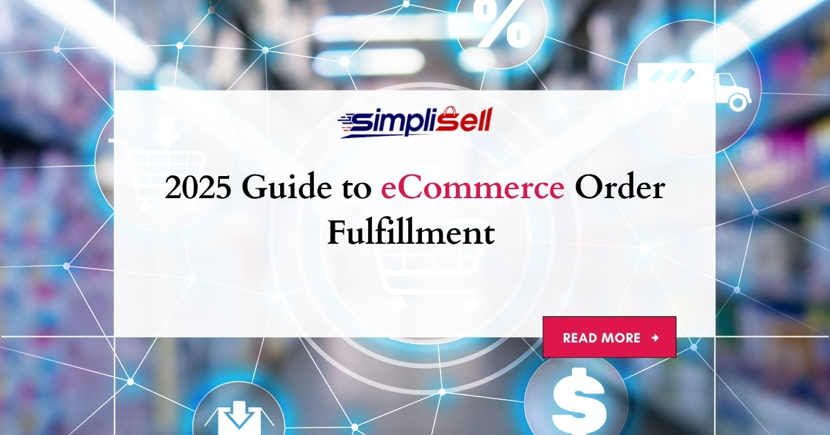 2025 Guide to eCommerce Order Fulfillment 