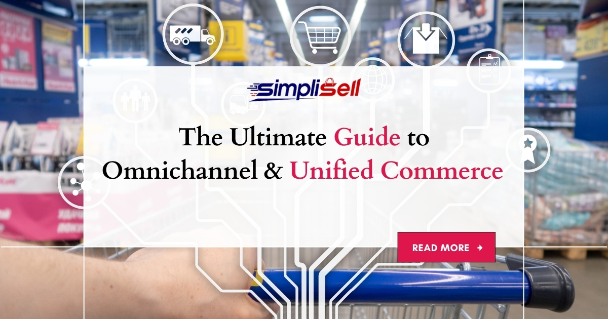 The Ultimate Guide to Omnichannel & Unified Commerce 