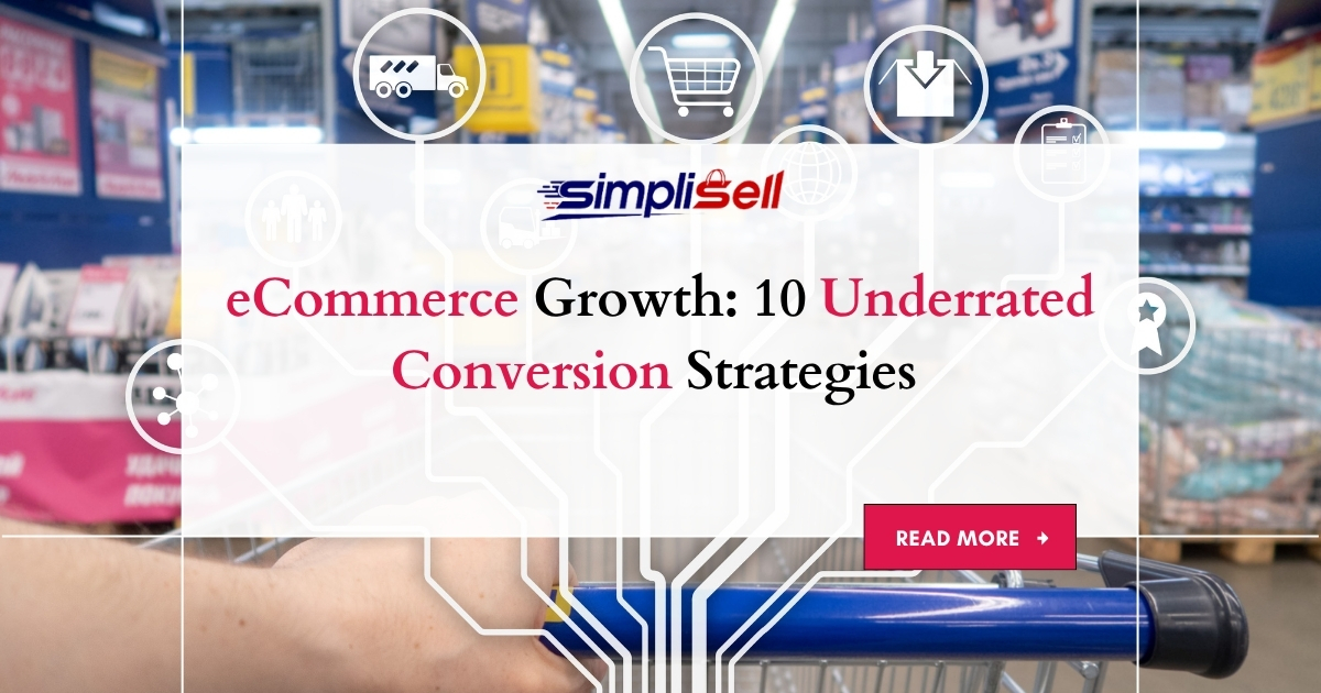 eCommerce Growth: 10 Underrated Conversion Strategies 