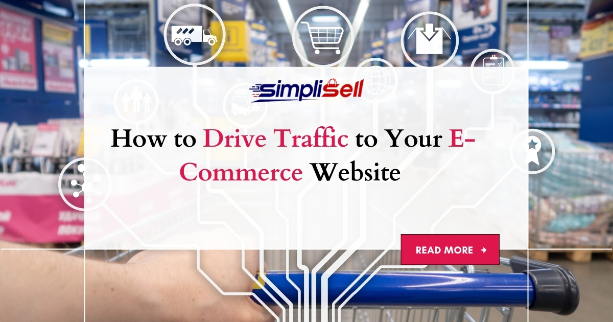 How to Drive Traffic to Your E-Commerce Website 