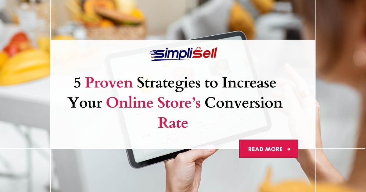 5 Proven Strategies to Increase Your Online Store’s Conversion Rate 